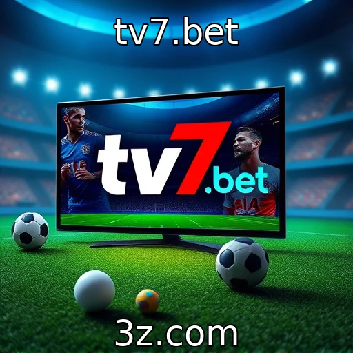 tv7.bet Estratégias avançadas para apostas esportivas em campeonatos brasileiros